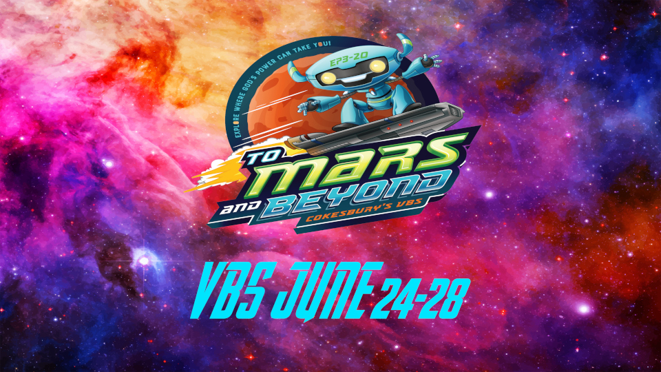 VBS2-3.960w To Mars and Beyond - VBS June 24-28
